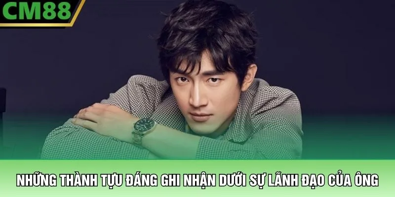 CEO CM88 3 Những thành tựu đáng ghi nhận dưới sự lãnh đạo của ông